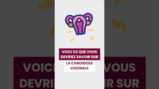 Ce que vous devriez savoir sur la candidose vaginale #shorts