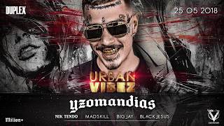 2552018 URBAN VIBEZ with Yzomandias