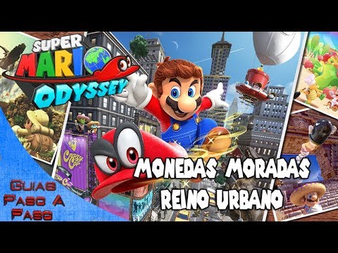 Super Mario Odyssey | Localización de las Monedas moradas en el Reino Urbano