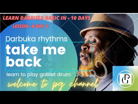 DARBUKA LESSON- # DAY 2 SECTION BASIC TECHNIQUE