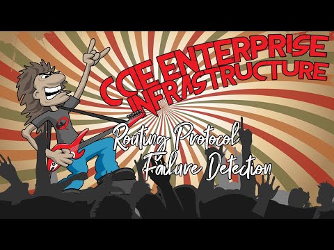 CCIE Enterprise Infrastructure Lesson 62 - Routing Protocol Failure Detection