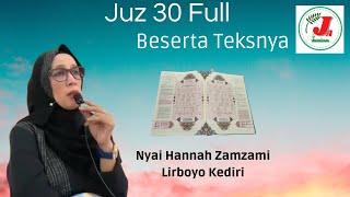 Download lagu Juz 30 Full - Beserta Teksnya - Nyai Hannah Zamzami - Lirboyo Kediri mp3