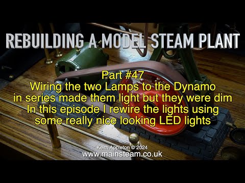REBUILDING A MODEL STEAM PLANT - PART #47