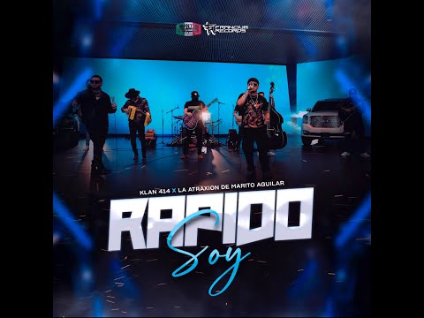 "Rapido Soy" - La Atraxion de Marito Aguilar x Klan 414