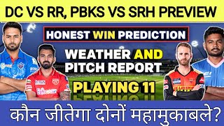 IPL 2021 DC vs RR, PBKS vs SRH PITCH REPORT, WEATHER REPORT, WIN PREDICTION, PLAYING XI IPL 2021