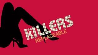 The Killers - Replaceable