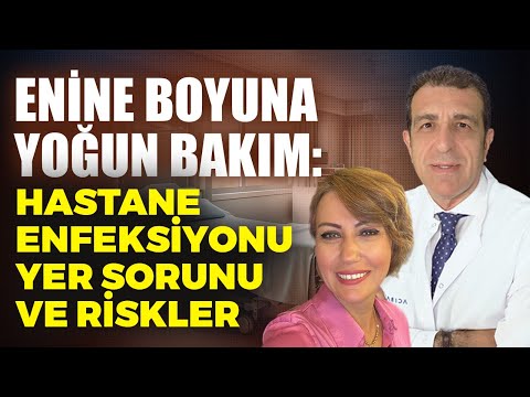 Enine Boyuna Yoğun Bakım! Hastane Enfeksiyonu, Yer Sorunu ve Riskler! | Asuman Uğur