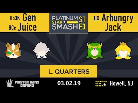 Platinum Star Smash S1:E3 - Ho3K | Gen + BCe | Juice vs HQ| Arhungry + Jack - LQF