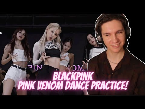 DANCER REACTS TO BLACKPINK | "Pink Venom" Dance Practice