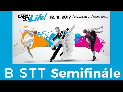 DANZA LIFE CUP 2017 (12.11.) B STT - Semifinále