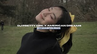 Download lagu DJ PRETTY GIRL X AMERICAN DREAMS BY MASPIN RMX VIRAL FYP TIKTOK MENGKANEE!! mp3