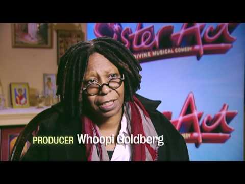 The Inside Word from Sister Act's Creative Team &amp; Producer Whoopi Goldberg
