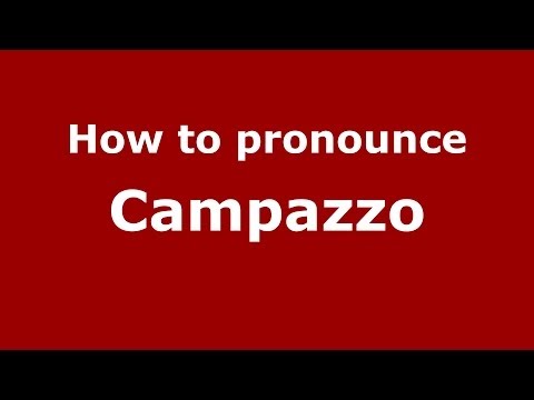 How to pronounce Campazzo