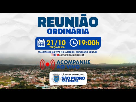15ª REUNIÃO ORDINÁRIA DA CÂMARA MUNICIPAL DE SÃO PEDRO DOS FERROS!