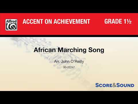 African Marching Song, arr. John O'Reilly – Score & Sound