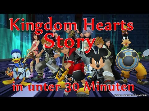 Die komplette Kingdom Hearts Story in unter 30 Minuten