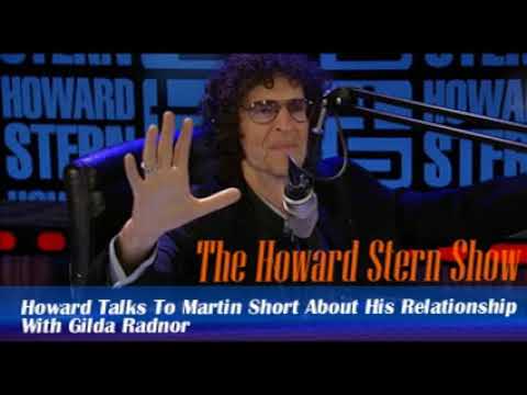 Stern Show Clip   Howard Talks To Martin Short About His Relationship With Gilda Radnor