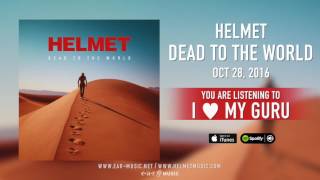 Helmet - "I ♥ My Guru" Preview