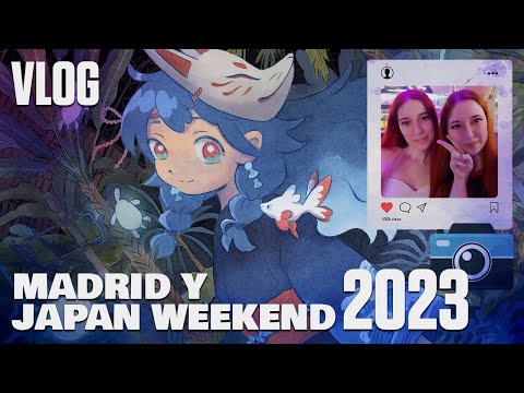 VLOG MADRID 2023 🎬 | VLOG | JAPAN WEEKEND MADRID 🎌 REUNIÓN DE LAS BEBAS