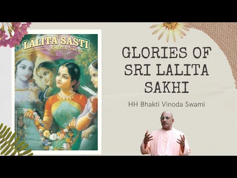 Glories & Pastimes of Srimati Lalita Sakhi