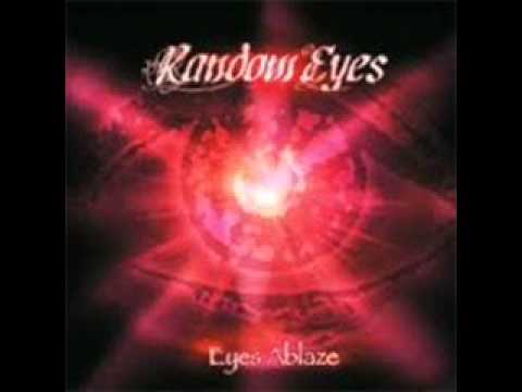Random Eyes -- Eyes Ablaze - Japanese Ed 2003 [Full Album]