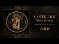 Lastborn Black Serpent Official Audio