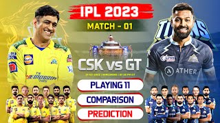 IPL 2023 Match 01 CSK vs GT Playing 11 2023 Comparison | CSK vs GT Team Comparison 2023 & Prediction