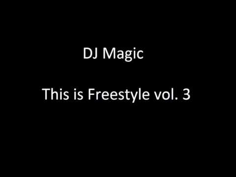 DJ Magic - This is Freestyle vol. 3