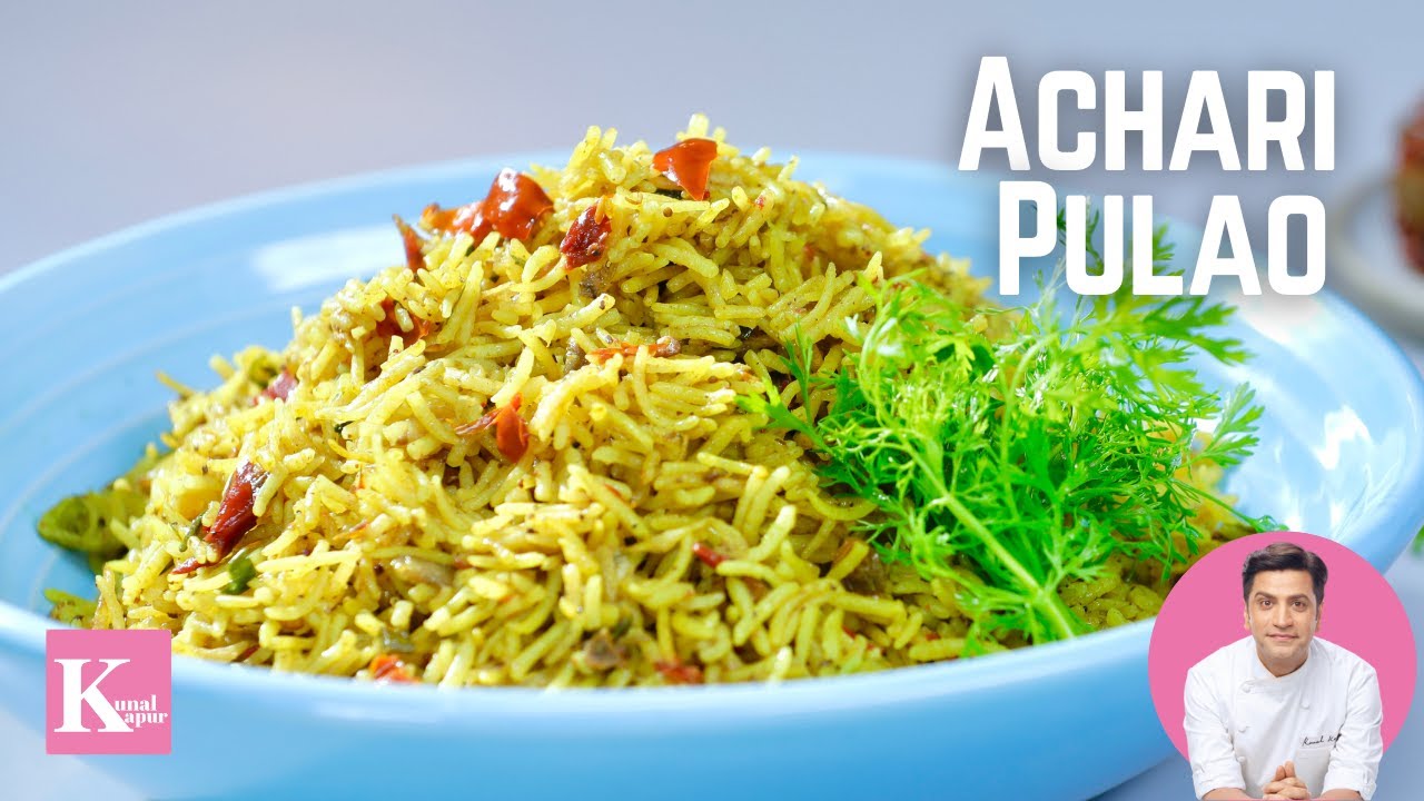 Achari Masala Pulao | लाल मिर्च के अचार से बना ये स्पाइसी पुलाओ रेसिपी | Kunal Kapur Rice Recipes