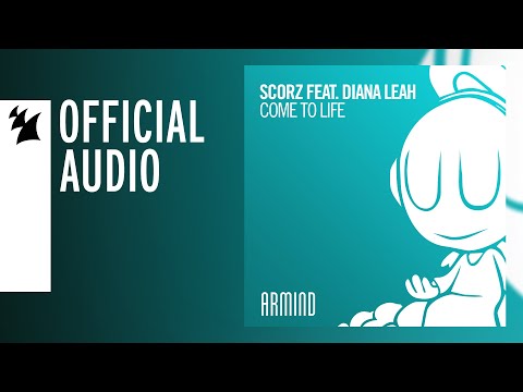 Scorz feat. Diana Leah - Come To Life