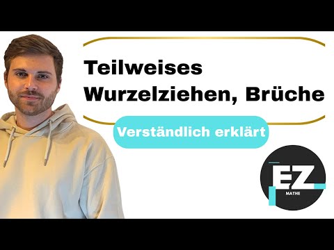 Teilweises Wurzelziehen mit Brüchen | Verständlich erklärt