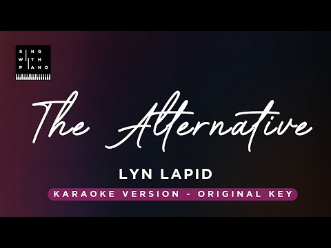 The Alternative -  Lyn Lapid (Original Key Karaoke) - Piano Instrumental Cover with Lyrics