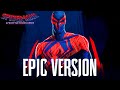 SPIDER-MAN 2099 Theme (Miguel O'hara) | EPIC VERSION (SpiderMan: Across The SpiderVerse Soundtrack)