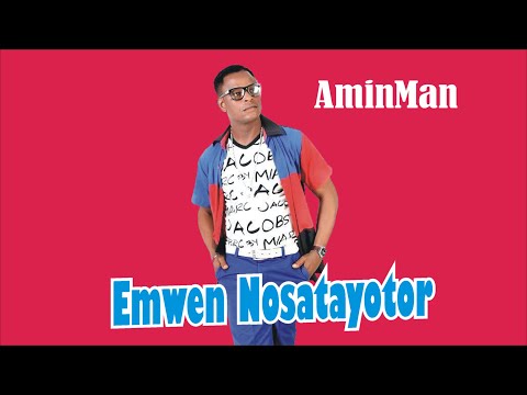 Emwen Nosatayotor - AminMan