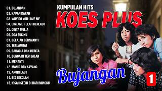 Download lagu KUMPULAN HITS KOES PLUS VOL. 1 | Bujangan, Kapan Kapan, Why Do You Love Me mp3