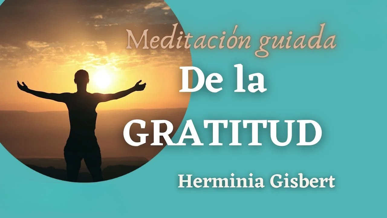 MEDITACIÓN DE LA GRATITUD