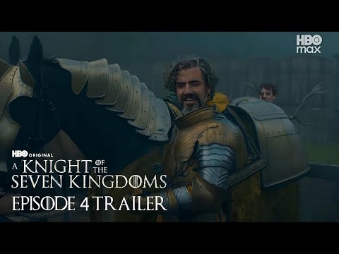 A Knight Of The Seven Kingdoms Episode 4 Trailer