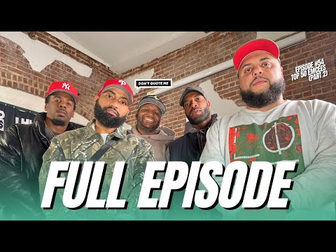 The Top 50 Emcees (NOT RAPPERS) of All-Time: Part 2 | Don't Quote Me Episode 54