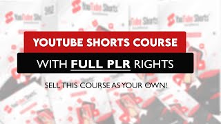 YouTube Shorts Course + Full YouTube Shorts PLR Rights
