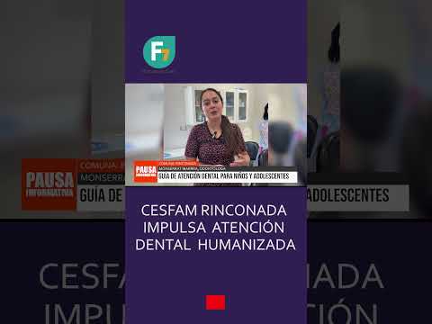 🦷 CESFAM RINCONADA IMPULSA ATENCIÓN DENTAL HUMANIZADA