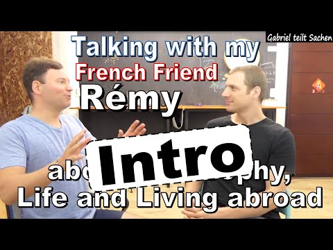 Talking to my French friend Rémy - Hilarious Intro XD