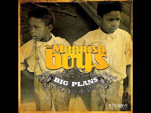 The Mannish Boys,  Big Plans 2007 (vinyl record)