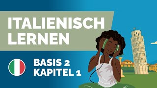 🇮🇹 Italienisch lernen für Anfänger*innen 💡Durch Hören &amp; Nachsprechen | Sprachdusche (Basis 2)