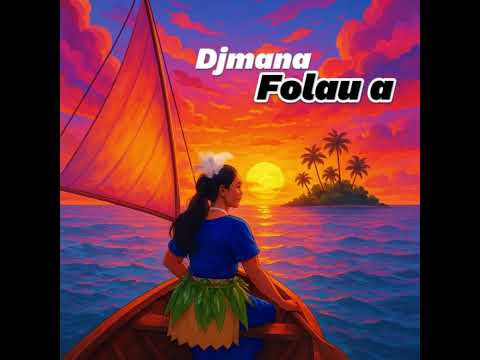 Folau a - Djmana