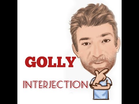 English Tutor Nick P Interjection  (65) Golly