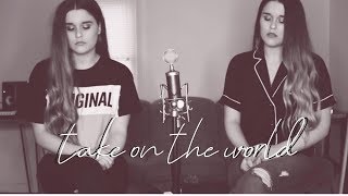 Take On The World - You Me At Six (Katey x Krista cover)