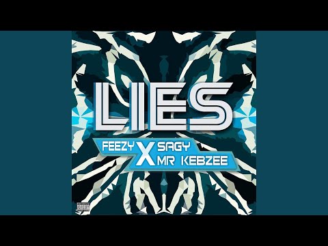 Lies (feat. Sagy & Mr Kebzee)