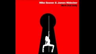 Mike Seaver & James Nidecker - Work That Body (Cooperated Souls Remix)