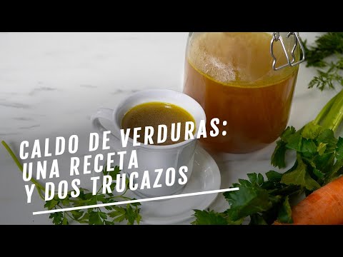 Caldo de verduras: una receta y dos trucos para perfeccionarlo | EL COMIDISTA