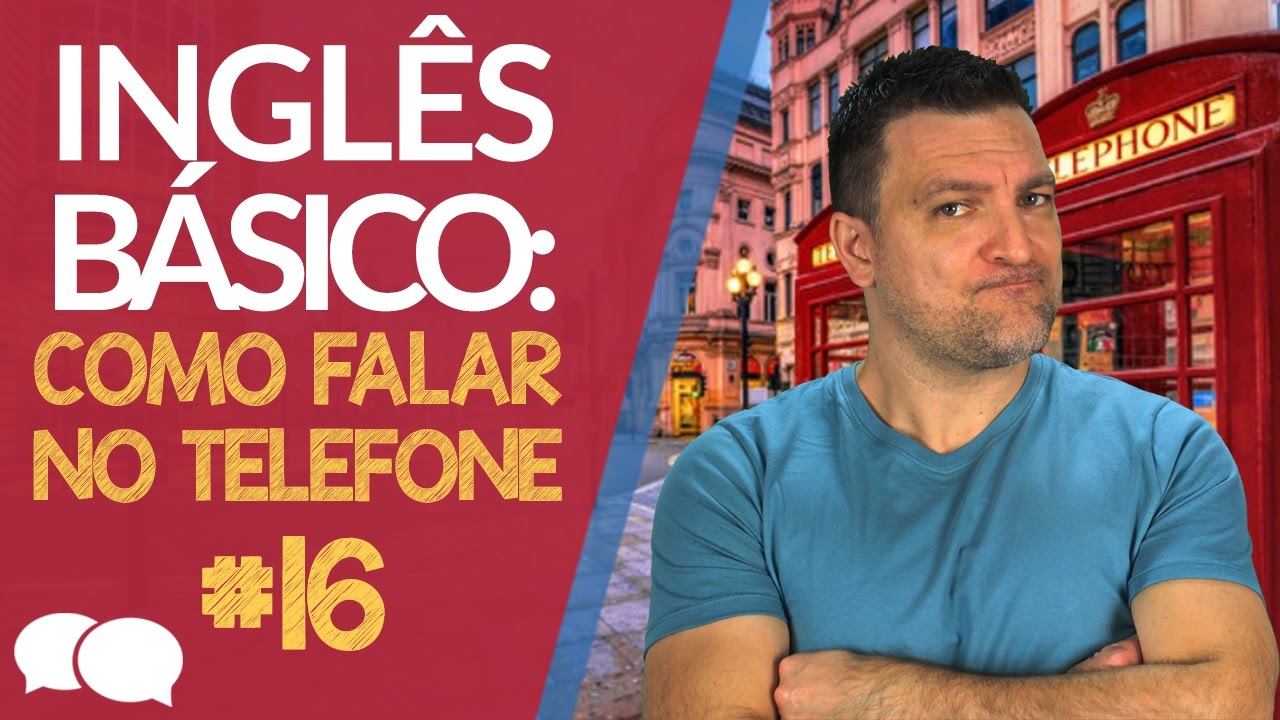 Aula de ingles Basico 16 - Como falar no telefone
